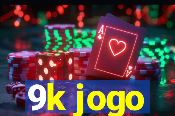 9k jogo